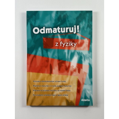 Odmaturuj! z fyziky - Průvodce středoškolským učivem fyziky - Pavol Tarábek