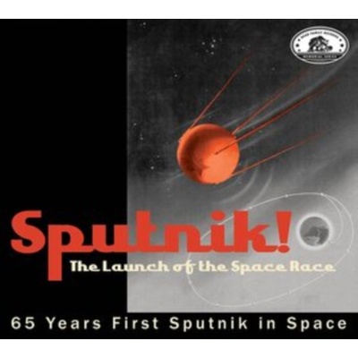 Sputnik! The Launch of the Space Race Album CD