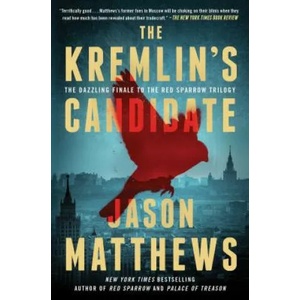 The Kremlin's Candidate | Jason Matthews (ISBN: 9781501140099)