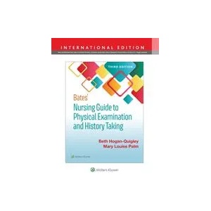 Bates' Nursing Guide to Physical Examination and History Taking | Hogan-Quigley, Beth, MSN, RN, CRNP, Mary Louis Palm (ISBN: 9781975171209)