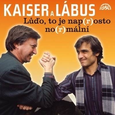 Lůďo, to je nap - r osto no - r mální a další povedené scénky - Oldřich Kaiser, Jiří Lábus