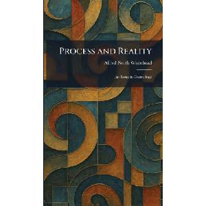 Process and Reality | Alfred North Whitehead (ISBN: 9781025929064)