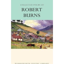 The Collected Poems of Robert Burns - Wordswor... - Robert Burns
