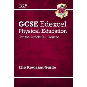 GCSE Physical Education Edexcel Revision Guide - for the Grade 9-1 Course | CGP Books (ISBN: 9781782945338)