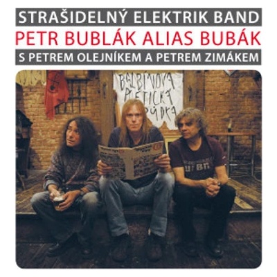 Bublák Petr - Strašidelný elektrik band LP