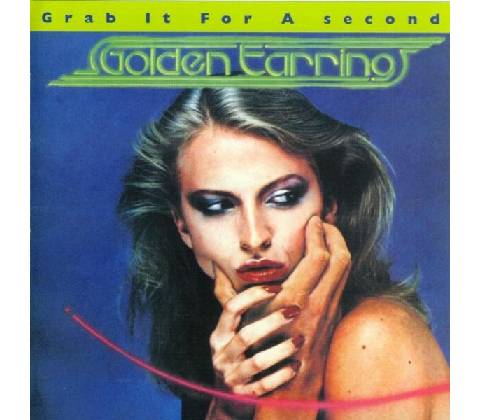 GOLDEN EARRING: GRAB IT FOR A SECOND CD