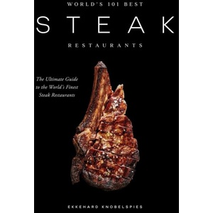 World's 101 Best Steak Restaurants (ISBN: 9781837837083)
