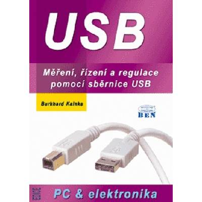 USB - měření, řízení a regulace pomocí sběrnice USB - Kainka Burkhard