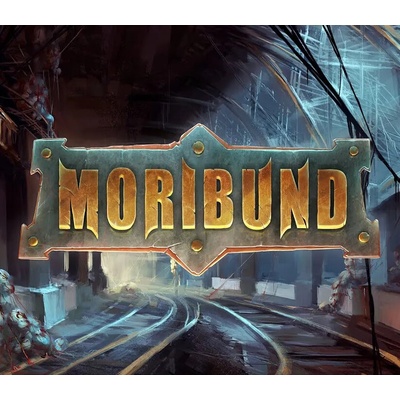 Moribund