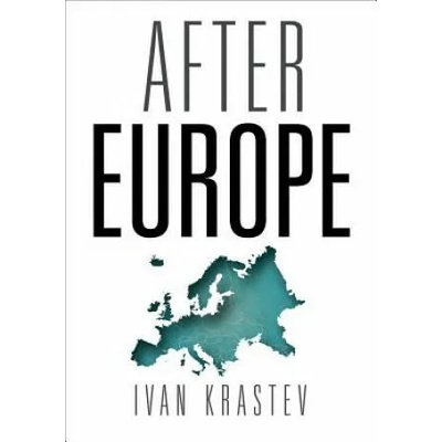 After Europe | Ivan Krastev
