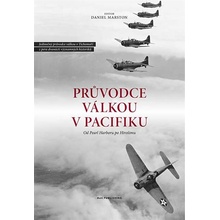 Průvodce válkou v Pacifiku - Daniel Marston