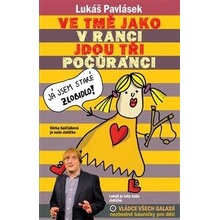 Ve tmě jako v ranci jdou tři počůránci - Lukáš Pavlásek