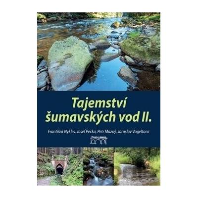 Tajemství šumavských vod II. - Petr Mazný