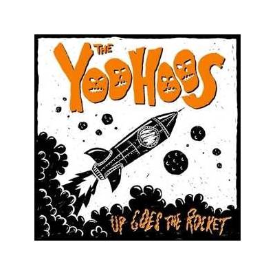 The Yoohoos - Up Goes The Rocket LP