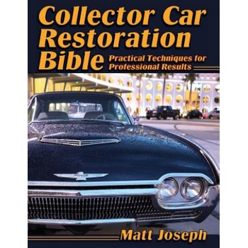 Collector Car Restoration Bible | Matt Joseph