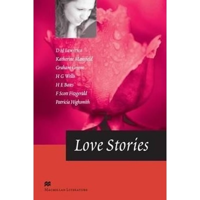 Macmillan Literature Collections (Advanced): Love Stories - kolektiv autorů