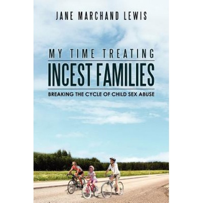 My Time Treating Incest Families