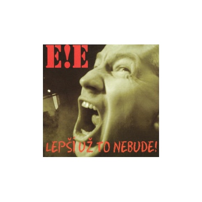 E!E - Lepší už to nebude CD