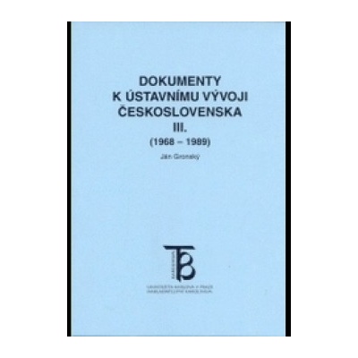 Dokumenty k ústavnímu vývoji Československa III.