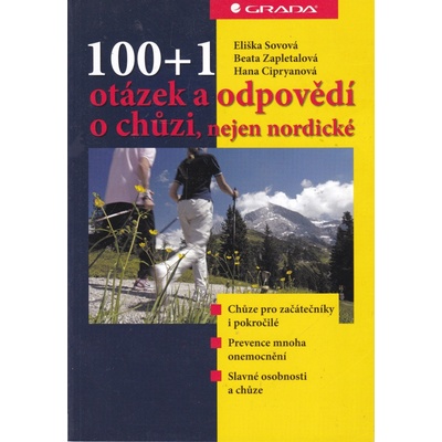 100+1 otázek a odpovědí o chůzi, nejen nordické - Eliška Sovová, Beata Zapletalová, Hana Cipryanová