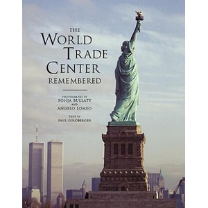 World Trade Center Remembered, The | Paul Goldberger (ISBN: 9780789207647)
