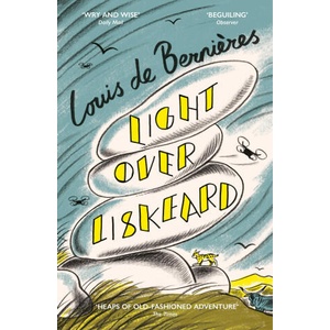 Light Over Liskeard | Louis de Bernieres (ISBN: 9781529920611)