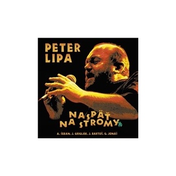 PETER LIPA - NASPÄŤ NA STROMY LP
