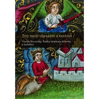 Sny mezi obrazem a textem Tomáš Borovský