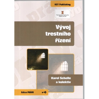 Vývoj trestního řízení - Schelle, Karel; kolektív autorov
