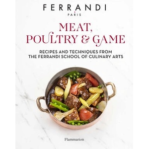 Meat & Poultry | Ferrandi Paris (ISBN: 9782080456816)