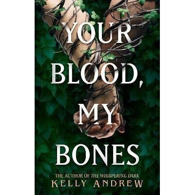 Your Blood, My Bones: A twisted, slow burn rivals-to-lovers romance from the author of THE WHISPERING DARK
