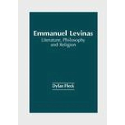 Emmanuel Levinas: Literature, Philosophy and Religion