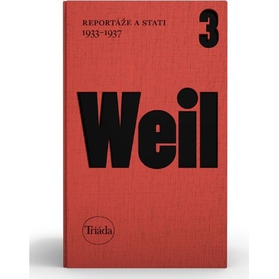 Reportáže a stati 1933-1937 - Jiří Weil