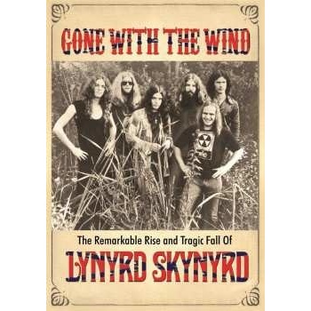 Lynyrd Skynyrd: Gone With the Wind DVD