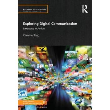 Exploring Digital Communication | Caroline Tagg