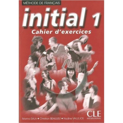 Initial 1 cahier d´ exercices - Sala,Beaulieu,Vallejos