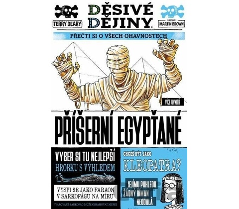 Děsivé dějiny: Příšerní Egypťané