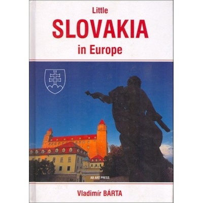 Little Slovakia in Europe váz. Bárta, Vladimír; Barta, Vladimír