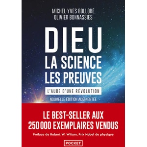 Dieu, la science, les preuves | Michel-Yves Bolloré, Olivier Bonnassies (2024)