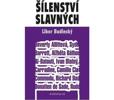 Šílenství slavných - Libor Budinský
