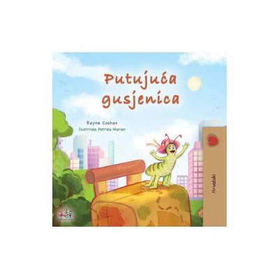 The Traveling Caterpillar (Croatian Children's Book) | Kidkiddos Books