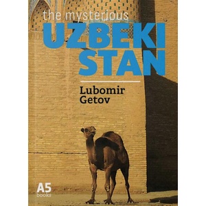 The Mysterious Uzbekistan (ISBN: 9789547834071)