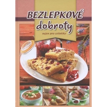 Bezlepové dobroty nejen pro celiatiky - kol.