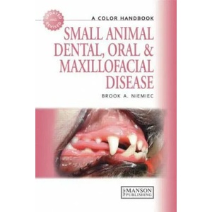 Small Animal Dental, Oral and Maxillofacial Disease | Brook A Niemiec (2011)