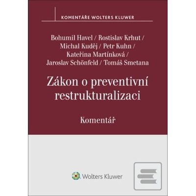 Zákon o preventivní restruktural… (Bohumil Havel; Michal Kuděj; Kateřina Martínková; Jaroslav Schönfeld; Tomáš S...)