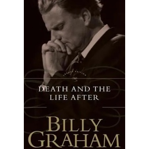 Death and the Life After | Billy Graham (ISBN: 9780849911231)