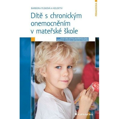 Dítě s chronickým onemocněním v mateřské škole - Barbora Plisková