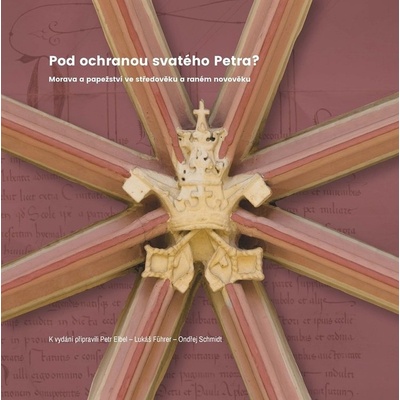 Pod ochranou svatého Petra? - Petr Elbel, Lukáš Führer, Ondřej Schmidt