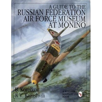 Guide to the Russian Federation Air Force Museum at Monini | V. Kazashvili