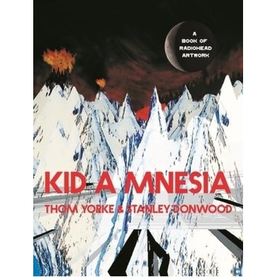 Kid A Mnesia, A Book of Radiohead Artwork Canongate Books